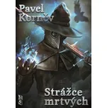 Strážce mrtvých: Pouť mrtvého 4 - Pavel…
