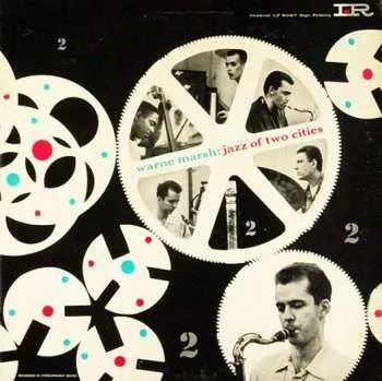 Zahraniční hudba CD Warne Marsh: Jazz Of Two Cities LTD 2021 Limited Edition