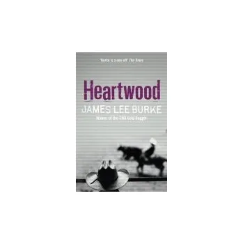 Heartwood - Burke, James Lee (Author)