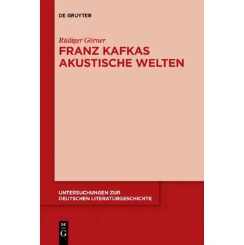 Franz Kafkas akustische Welten (DE)