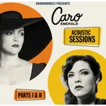 Acoustic Sessions: Parts I & II - Caro Emerald [CD]