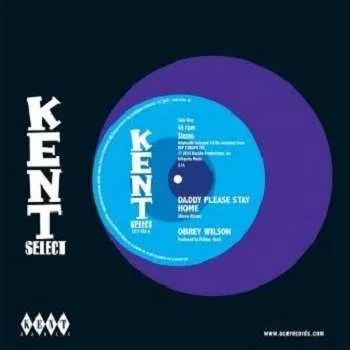 Zahraniční hudba SP Obrey Wilson: Daddy Please Stay Home / You Get To Me 2018