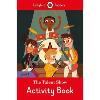 Anglický jazyk Talent Show Activity Book - Ladybird Readers Level 3 (EN)