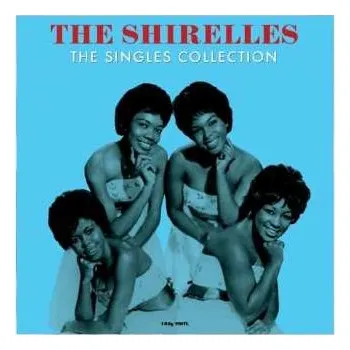 Zahraniční hudba LP The Shirelles: The Singles Collection 2015 180g High Quality Vinyl