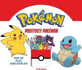 Leporelo Positively Pokémon: Pop Up, Play, and Display! - Evie Daye [EN] (2021)