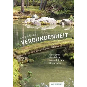Verbundenheit - Bucher, Anton A.