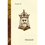 Vita Caroli - Karel IV. (2023, pevná)