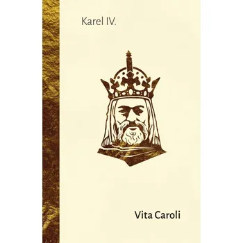 Vita Caroli - Karel IV. (2023, pevná)