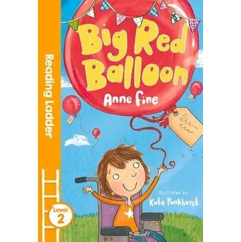 Cizojazyčná kniha Big Red Balloon - Fine, Anne