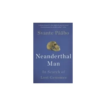 Neanderthal Man - Paabo, Svante