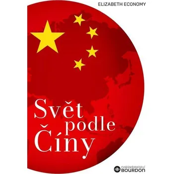 Kniha Svět podle Číny - Elizabeth C. Economy (E-Kniha)