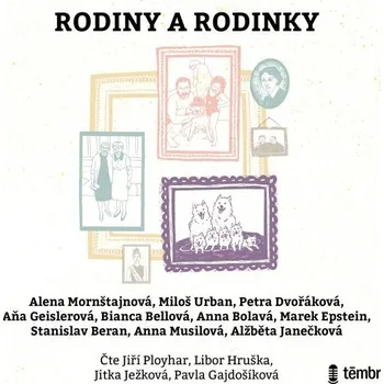 Rodiny a rodinky - Alena Mornštajnová - audiokniha