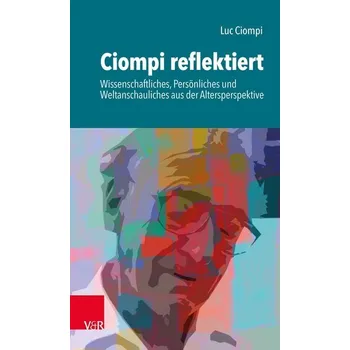 Ciompi reflektiert - Ciompi, Luc