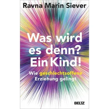Osobní rozvoj Was wird es denn? Ein Kind! - Siever, Ravna Marin