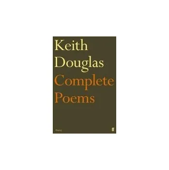 Umění Keith Douglas: The Complete Poems - Douglas, Keith