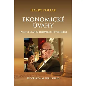Ekonomické úvahy - Patnáct článků hledajících uveřejnění - Harry Pollak