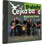 Balady: Báječnej život - Čejka band [CD]