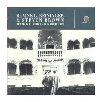 Zahraniční hudba CD Blaine L. Reininger: 100 Years Of Music: Live In Lisbon 1989 2005