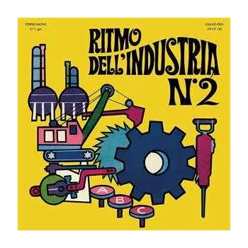 Zahraniční hudba LP Alessandro Alessandroni: Ritmo Dell'industria N.2 LTD | CLR 2023 Yellow Coloured Vinyl Limited Edition