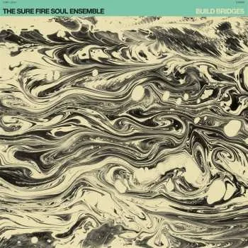 Zahraniční hudba CD The Sure Fire Soul Ensemble: Build Bridges 2019