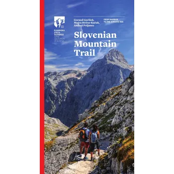 Slovenian Mountain Trail - turistický průvodce