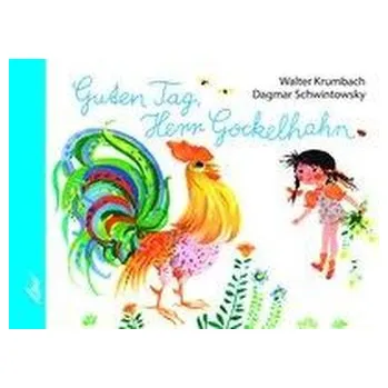 První čtění Guten Tag, Herr Gockelhahn - Krumbach, Walter