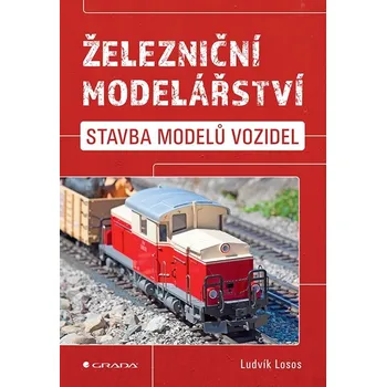 Železniční modelářství - Ludvík Losos…
