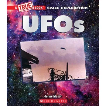 Učebnice UFOs (A True Book: Space Exploration) - Mason, Jenny