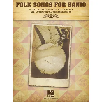 Folk Songs for Banjo - 40 Traditional American Folk Songs Arranged for Clawhammer Banjo - noty pro banjo 999507
