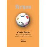 Kryon 5: Cesta domů - Lee Carroll (2015, brožovaná)