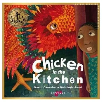 Pohádka Chicken in the Kitchen - Okorafor, Nnedi