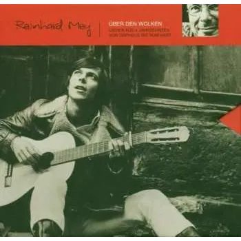 Hudba 4CD/Box Set Reinhard Mey: Über Den Wolken (Lieder Aus 4 Jahrzehnten. Von Orpheus Bis Rüm Hart) 2010