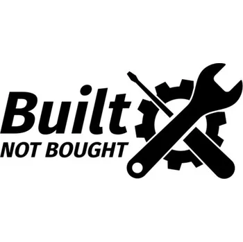 Samolepicí dekorace na vozidlo Samolepka Built not bought na auto a motorku, tuning nálepka (5447)