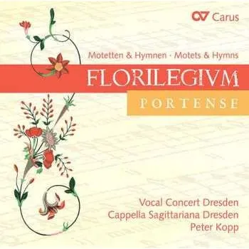 Zahraniční hudba CD Peter Kopp: Florilegium Portense (Motetten & Hymnen - Motets & Hymns) 2018 Anfang Des 17. Jahrhunderts