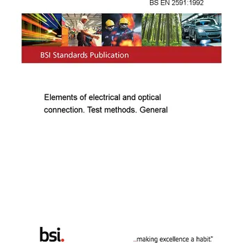 BS EN 2591:1992 Elements of electrical and optical connection. Test methods. General Anglicky PDF