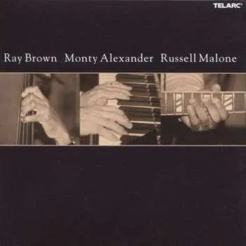 Zahraniční hudba CD Ray Brown: Ray Brown Monty Alexander Russell Malone 2002