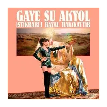 Zahraniční hudba CD Gaye Su Akyol: İstikrarlı Hayal Hakikattir 2018