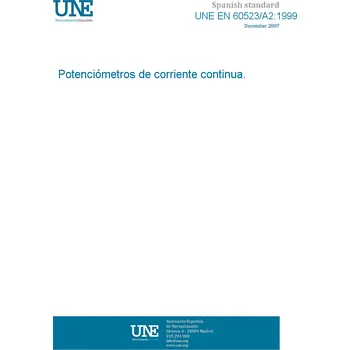 Španělský jazyk UNE EN 60523/A2:1999 DIRECT-CURRENT POTENTIOMETERS Španělsky Tisk