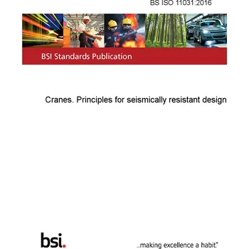 BS ISO 11031:2016 Cranes. Principles for seismically resistant design Anglicky PDF