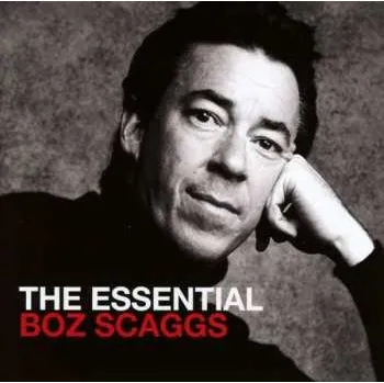 Zahraniční hudba 2CD Boz Scaggs: The Essential Boz Scaggs 2014 Super Jewel Box