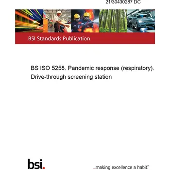 21/30430287 DC BS ISO 5258. Pandemic response (respiratory). Drive-through screening station Anglicky Tisk
