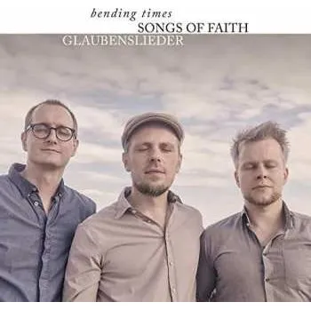 Zahraniční hudba 2CD Bending Times: Songs Of Faith / Glaubenslieder 2021