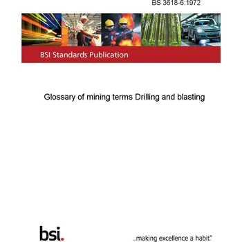BS 3618-6:1972 Glossary of mining terms Drilling and blasting Anglicky Tisk