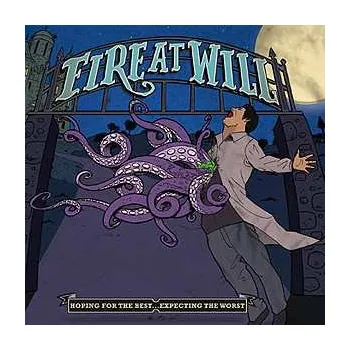 Zahraniční hudba CD Fire At Will: Hoping For The Best... Expecting The Worst 2011