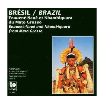 Zahraniční hudba CD Enawenê-Nawê: Brésil : Enauené-Naué Et Nhambiquara Du Mato Grosso 2019