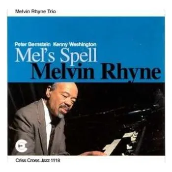 Zahraniční hudba CD Melvin Rhyne Trio: Mel's Spell 2000
