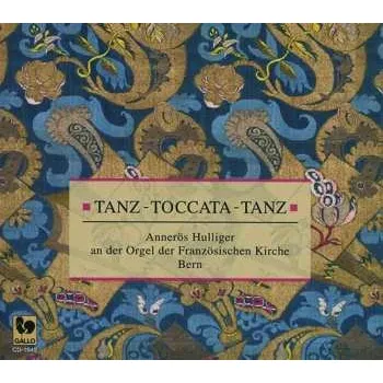 Zahraniční hudba CD Johann Sebastian Bach: Annerös Hulliger - Tanz-toccata-tanz 2022