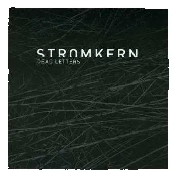 Zahraniční hudba CD Stromkern: Dead Letters 2013