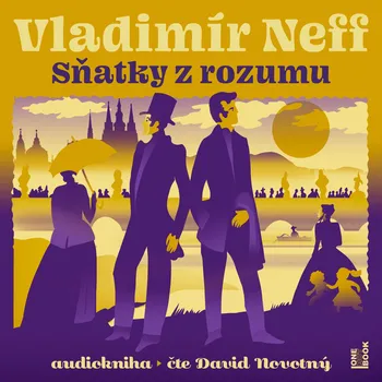 Sňatky z rozumu - Vladimír Neff (čte David Novotný)