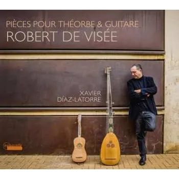 Zahraniční hudba CD Robert de Visée: Pièces Pour La Théorbe & La Guitare 2018